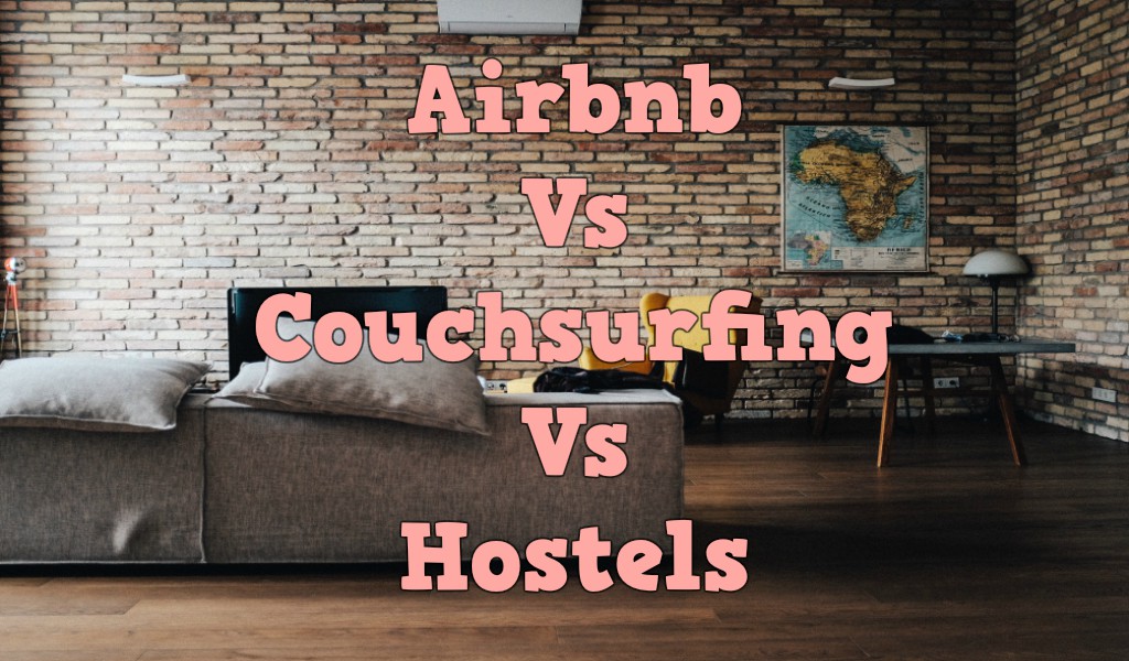 Airbnb Vs Couchsurfing Vs Hostels in Budget Accommodation Kenya